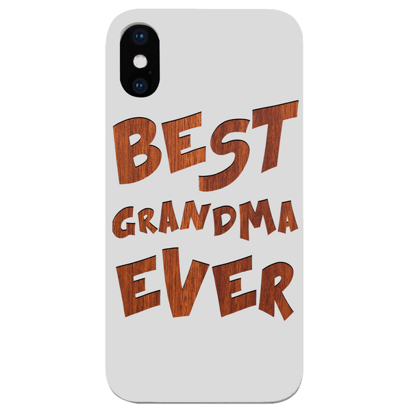 Best Grandma Ever - Engraved Wood Phone Case