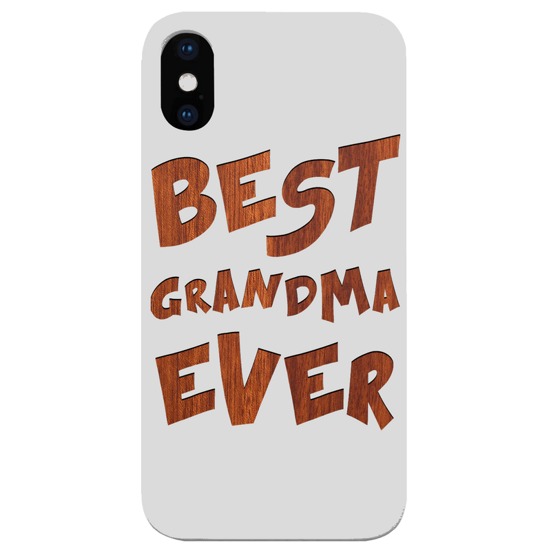 Best Grandma Ever - Engraved Wood Phone Case