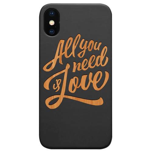 All You Need Is Love - Engraved Wood Phone Case