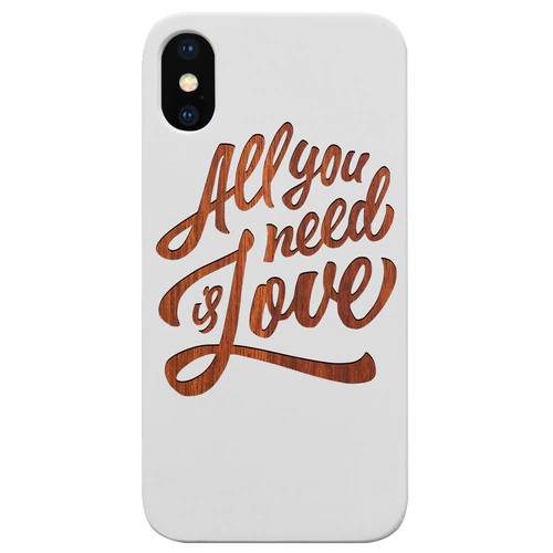 All You Need Is Love - Engraved Wood Phone Case