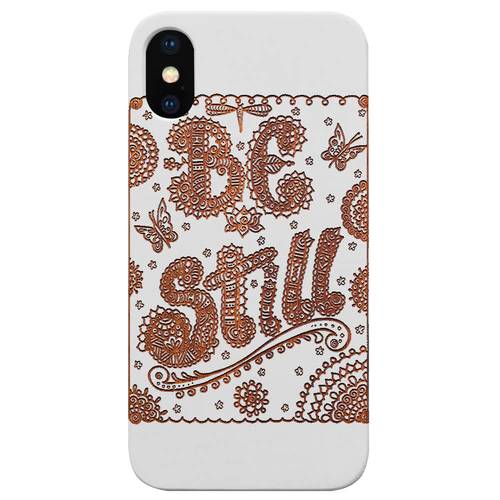 Be Still - Engraved Wood Phone Case