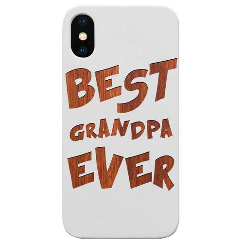 Best Grandpa Ever - Engraved Wood Phone Case