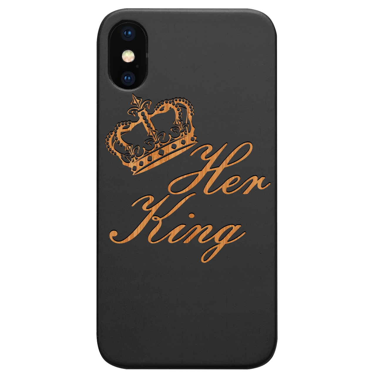 Her King - Engraved Wood Phone Case