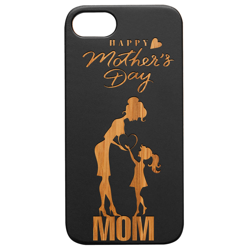 Happy Mother's Day - Engraved Wood Phone Case