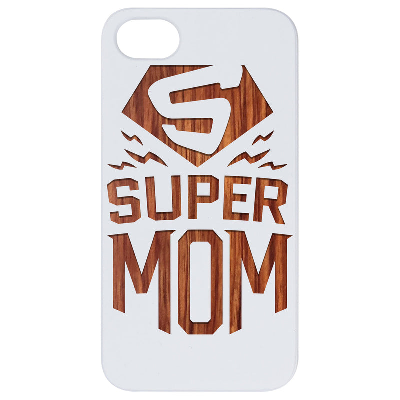 Super Mom Happy Mother Day Gift - Engraved Wood Phone Case