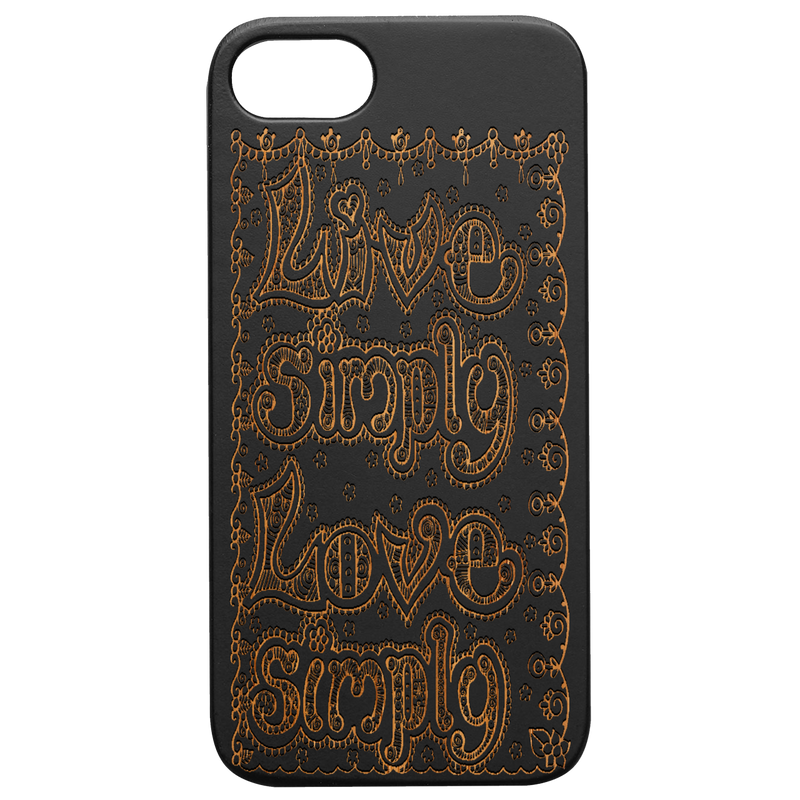 Live Simply - Engraved Wood Phone Case