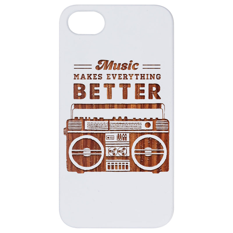 Music Makes Everything Better - Engraved Wood Phone Case