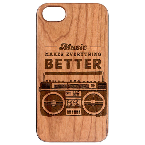 Music Makes Better - Engraved Wood Phone Case
