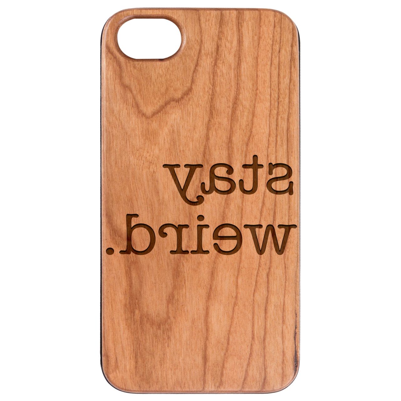 Stay Weird - Engraved