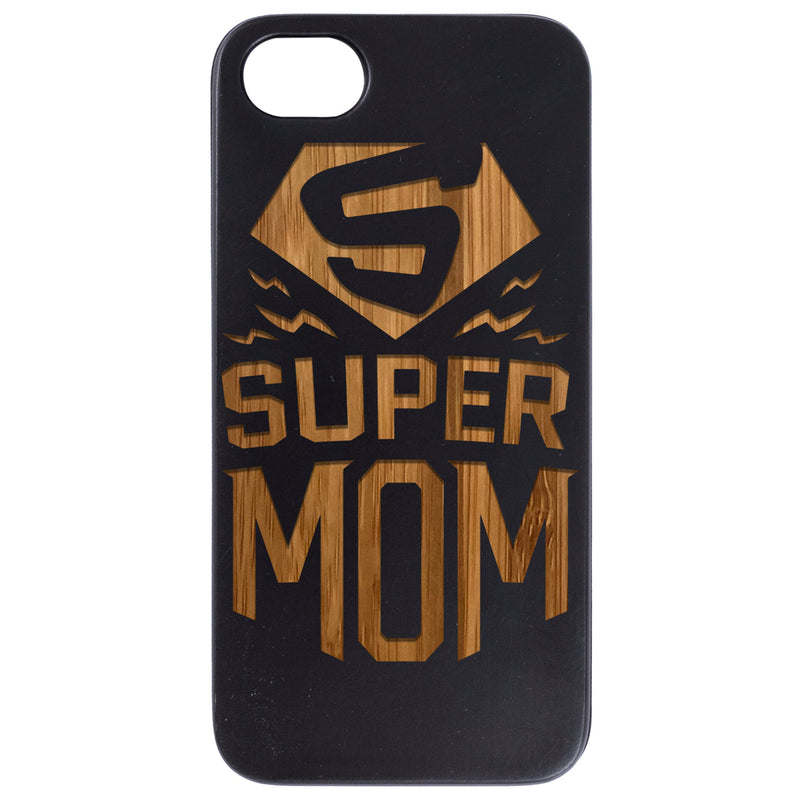 Super Mom Happy Mother Day Gift - Engraved Wood Phone Case