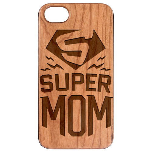 Super Mom - Engraved Wood Phone Case