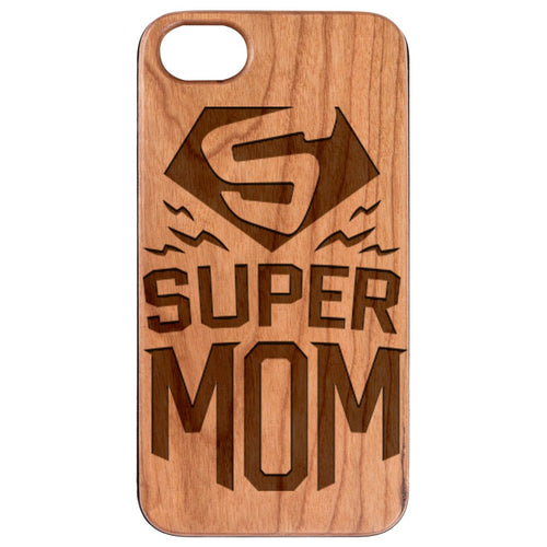 Super Mom - Engraved Wood Phone Case